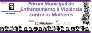 3ª Reunião do Fórum Municipal de Enfrentamento à Violência contra as Mulheres ocorrerá dia 11/05 @ Sindicato dos Metalúrgicos de São Carlos | São Carlos | São Paulo | Brasil